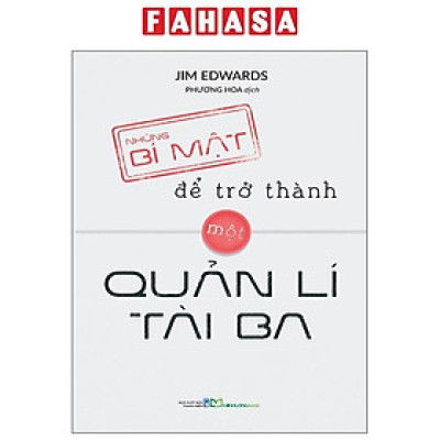 Sách - Những Bí Mật Để Trở Thành Một Quản Lí Tài Ba
