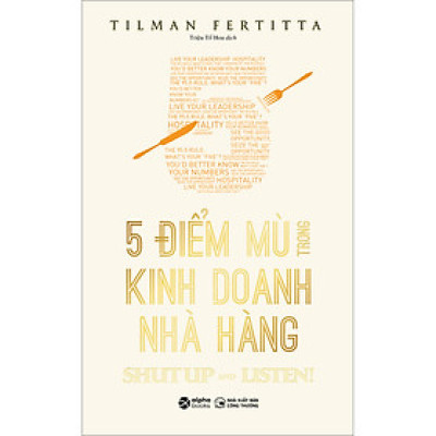 5 Điểm Mù Trong Kinh Doanh Nhà Hàng