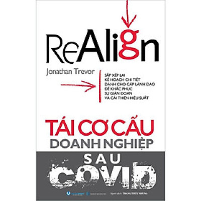 Realign - Tái Cơ Cấu Doanh Nghiệp Sau COVID