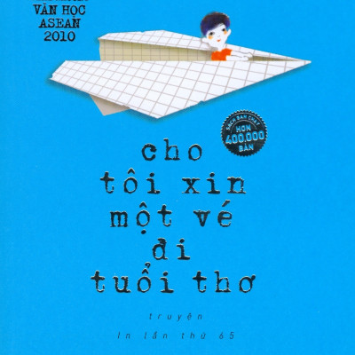 Sách: Cho Tôi Xin Một Vé Đi Tuổi Thơ (Bìa Mềm) - NNA