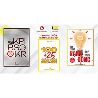 Combo Giảm giá sâu 3 cuốn sách: Quản trị mục tiêu bằng KPI, BSC & OKR, Sách 100 + 25 Câu hỏi BSC & KPI và Sách Hiện tượng RĐ - Sống sót trong dòng xoáy chuyển đổi