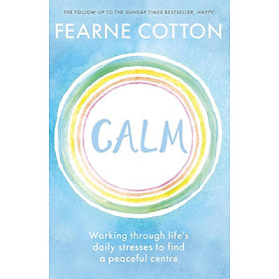 Sách - Calm: Working through life
