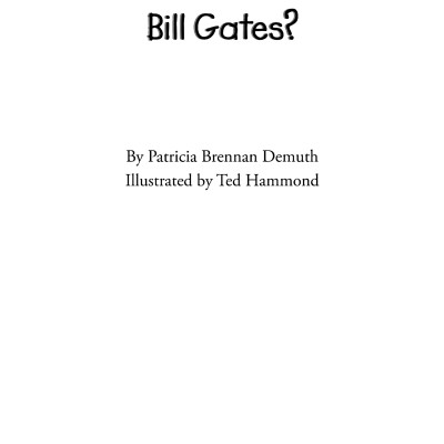 Who Is Bill Gates?