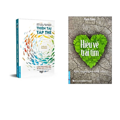 Combo 2 Cuốn : Thiên Tài Tập Thể + Hiểu Về Trái Tim 