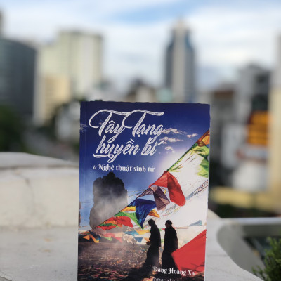 Tây Tạng Huyền Bí Và Nghệ Thuật Sinh Tử - Đặng Hoàng Xa (Omega)