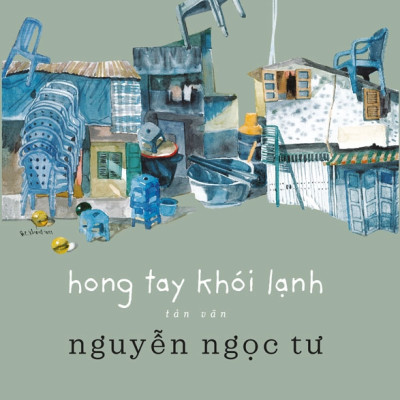 Trạm Đọc | Hong Tay Khói Lạnh - Nguyễn Ngọc Tư