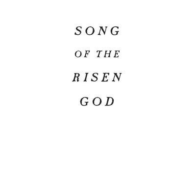 Song Of The Risen God: A Tale Of The Coven