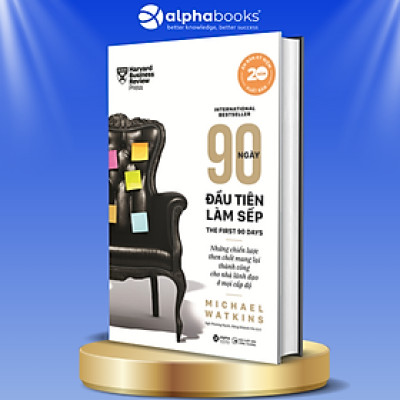 Trạm Đọc Official | 90 Ngày Đầu Tiên Làm Sếp ( Bìa cứng )