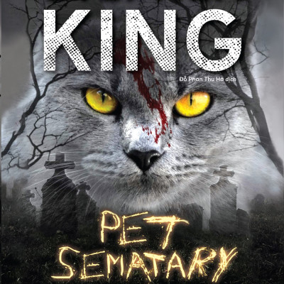 Pet Sematary - Nghĩa địa thú cưng - 1980books