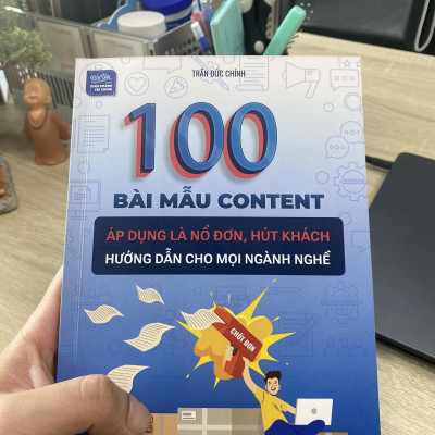 Sách 100 mẫu Content - Áp dụng là nổ đơn, Hướng dẫn mọi ngành nghề tại Việt Nam