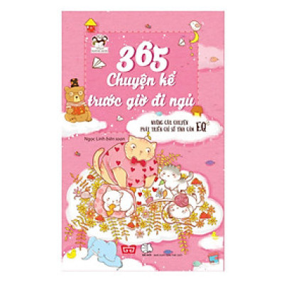 Sách - 365 Chuyện Kể Trước Giờ Đi Ngủ - Những Câu Chuyện Phát Triển Chỉ Số Tình Cảm EQ - Đinh Tị Books