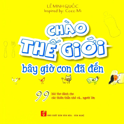 Chào thế giới bây giờ con đã đến 