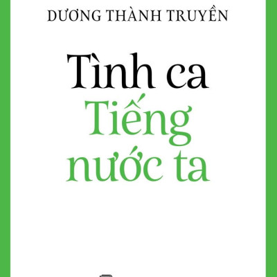 Tiếng Việt Giàu Đẹp - Tình Ca Tiếng Nước Ta
