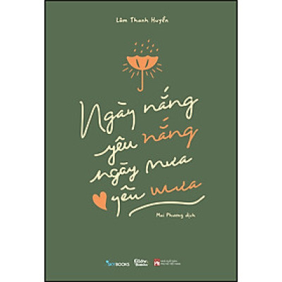 Ngày Nắng Yêu Nắng, Ngày Mưa Yêu Mưa