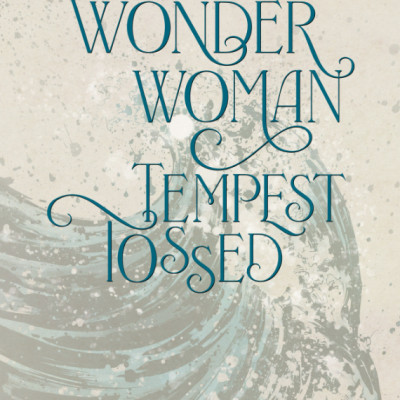 Wonder Woman: Tempest Tossed