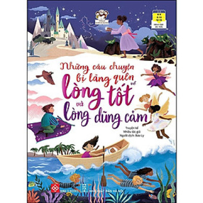 Sách - Những Câu Chuyện Bị Lãng Quên Về Lòng Tốt Và Lòng Dũng Cảm - Đinh Tị Books