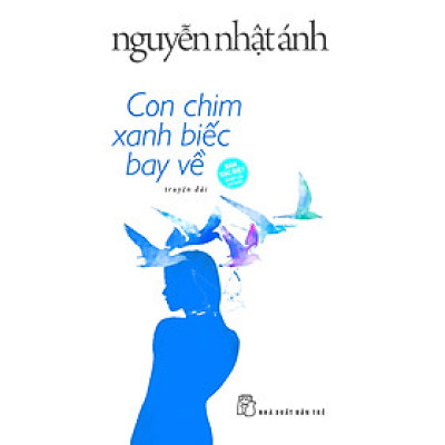 Con Chim Xanh Biếc Bay Về - Bìa Cứng