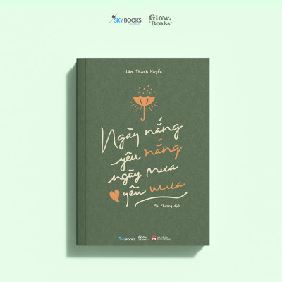 Ngày Nắng Yêu Nắng, Ngày Mưa Yêu Mưa