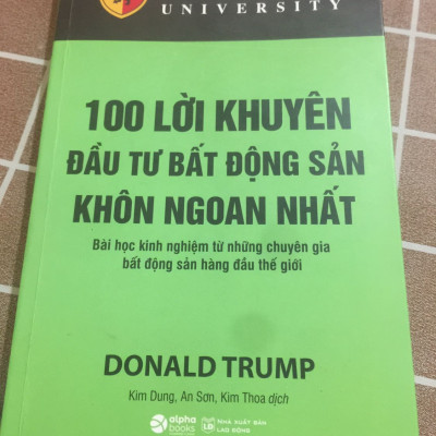 Trump - 100 Lời Khuyên Đầu Tư Bất Động Sản Khôn Ngoan Nhất (*** Sách Bản Quyền ***)