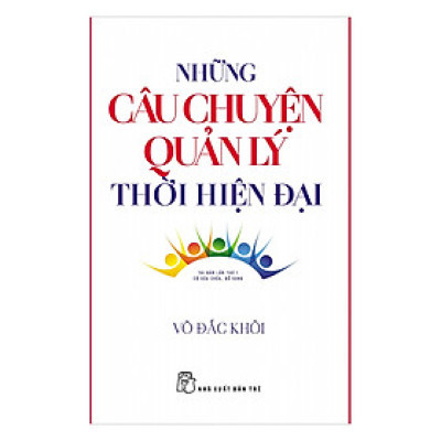 Những Câu Chuyện Quản Lý Thời Hiện Đại