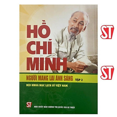 Sách - Hồ Chí Minh - Người Mang Lại Ánh Sáng - Tập 2 - NXB Chính Trị Quốc Gia
