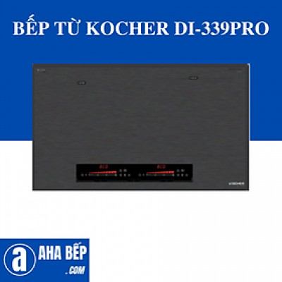 BẾP TỪ KOCHER DI-339PRO - Hàng Chính Hãng