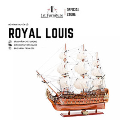 Mô hình thuyền cổ ROYAL-LOUIS cao cấp, mô hình thuyền gỗ tự nhiên sang trọng lắp ráp sẵn 1st FURNITURE