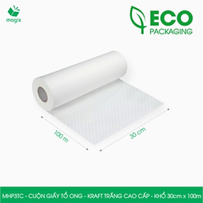 MHP3TC - 30cm x 100m - Cuộn giấy tổ ong chống sốc - Kraft trắng Cao Cấp - Giấy gói hàng, gói quà