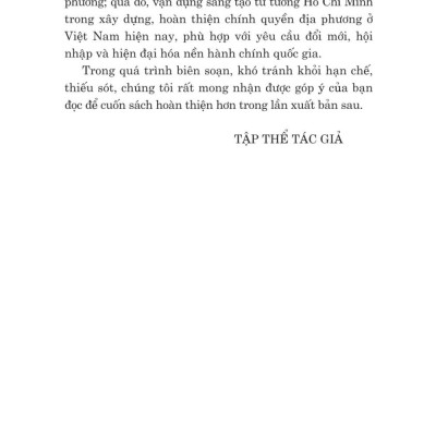 Tư tưởng Hồ Chí Minh về chính quyền địa phương và vận dụng xây dựng, hoàn thiện chính quyền địa phương ở Việt Nam hiện nay (bản in 2025)