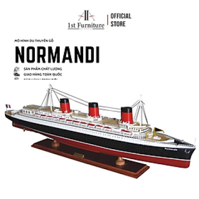 Mô hình Du thuyền NORMANDI cao cấp, mô hình gỗ tự nhiên, sang trọng lắp ráp sẵn 1st FURNITURE