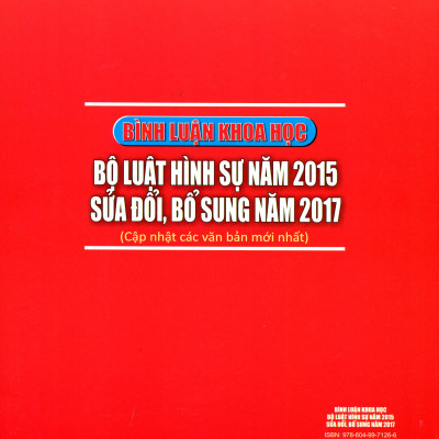 Sách -Bình luận khoa học Bộ luật Hình sự năm 2015 - Sửa đổi, bổ sung năm 2017 - (Cập nhật các văn bản mới nhất)