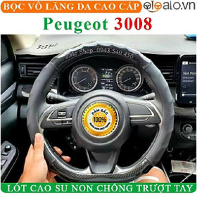 Bọc Vô Lăng Da Xe Peugeot 3008 Lót Cao Su Non Cao Cấp Chống Trượt Tay