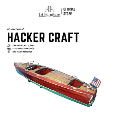 Mô hình cano HACKE.R CRAFT cao cấp, mô hình gỗ tự nhiên, làm quà tặng sang trọng 1st FURNITURE
