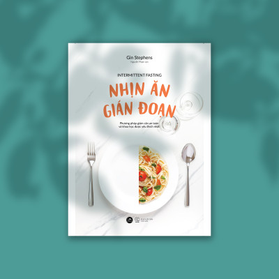 Nhịn Ăn Gián Đoạn (Tái Bản 2023)