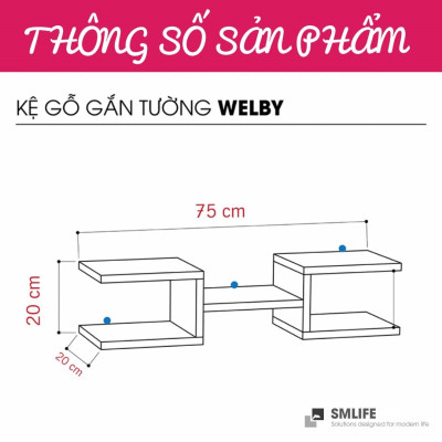 Kệ trang trí gỗ thiết kế mới lạ SMLIFE Welby