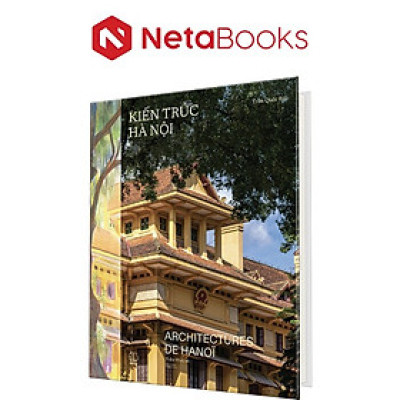 Kiến Trúc Hà Nội - Architectures De Hà Nội 