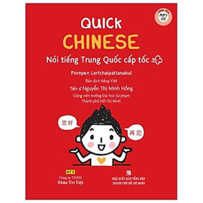 Quick Chinese – Nói Tiếng Trung Cấp Tốc (Kèm CD Hoặc File MP3)