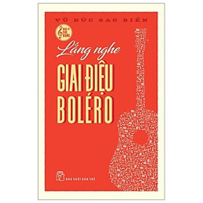 Lắng Nghe Giai Điệu BOLÉRO