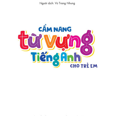 Cẩm Nang Từ Vựng Tiếng Anh Cho Trẻ Em (MEGA)