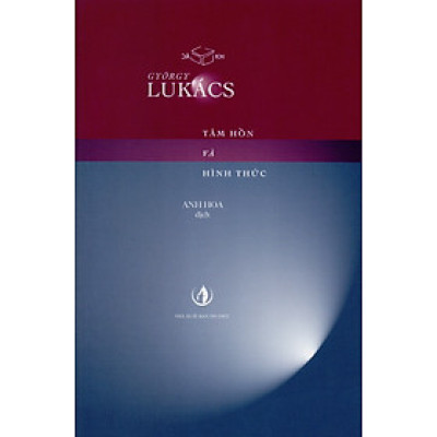 György Lukács - Tâm hồn và hình thức