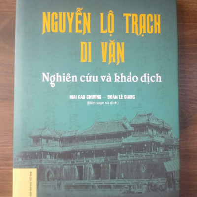 Sách - Nguyễn Lộ Trạch Di Văn - Nghiên Cứu Và Khảo Dịch (Bìa Cứng)