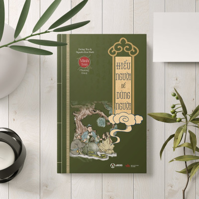 HIỂU NGƯỜI ĐỂ DÙNG NGƯỜI - DƯƠNG THU ÁI, NGUYỄN KIM HANH 