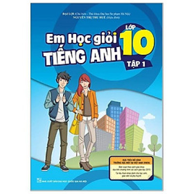 Em Học Giỏi Tiếng Anh Lớp 10 - Tập 1 (Kèm CD hoặc Links tải MP3)