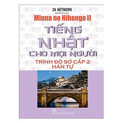 Sách Tiếng Nhật Cho Mọi Người - Trình Độ Sơ Cấp 2: Hán Tự
