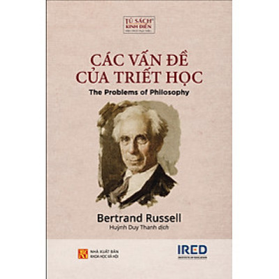 CÁC VẤN ĐỀ CỦA TRIẾT HỌC (The Problems Of Philosophy) - Bertrand Russell - Huỳnh Duy Thanh dịch - Tái bản - (bìa mềm)
