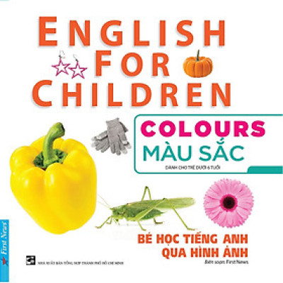 	Bé Học Tiếng Anh Qua Hình Ảnh - Màu Sắc _FN
