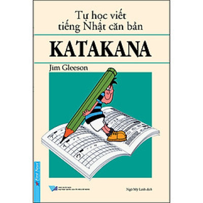 Tự Học Viết Tiếng Nhật Căn Bản Katakana