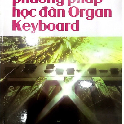 Phương Pháp Học Đàn Organ Keyboard (Tập 1 + Tập 2) - Lê Vũ, Quang Hiển