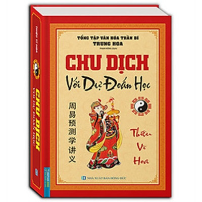 Combo 3 Cuốn: Chu Dịch Với Dự Đoán Học + Dự Đoán Theo Tứ Trụ + Dịch học ngũ linh