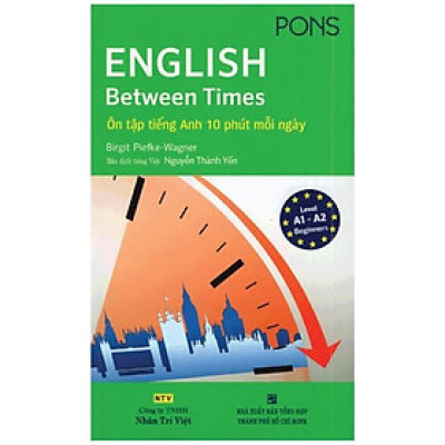 English Between Times – Ôn Tập Tiếng Anh 10 Phút Mỗi Ngày